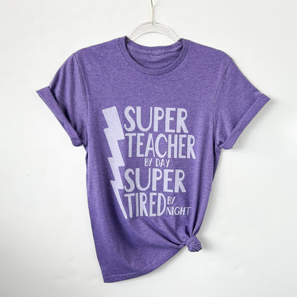 Super Teacher by Day, Super Tired by Night – Heather Purple T-Shirt | Teacher Tee
